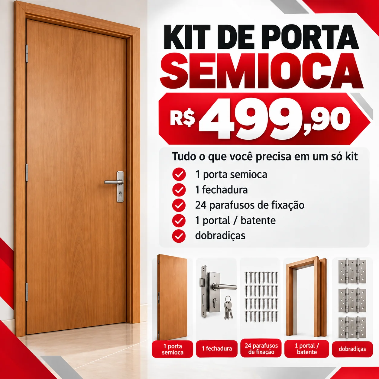 Kit de Porta Semioca por R$ 499,90 - Conjunto completo com porta, batente, fechadura, dobradiças e parafusos